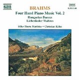 Silke-Thora Matthies - Christian Kohn - Four Hand Paino Music Vol 2: Hungarian Dances, Liebeslieder Waltzes
