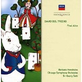 Sir Georg Solti - Final Alice