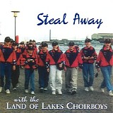 Land of Lakes Choirboys - Steal Away