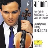 Gil Shaham - violin - Violion Concerto No 1 in D major Op 19; No 2 in G minor Op 63; Sonata For Solo Violin in D minor Op 115