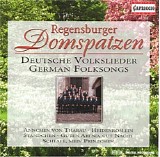 Regensburger Domspatzen - Deutche Volkslieder