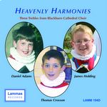 Three Trebles; Daniel Adams, Thomas Croxson, James Holding - Heavenly Harmonies