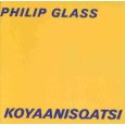 Philip Glass (1937-) - Koyaanisqatsi