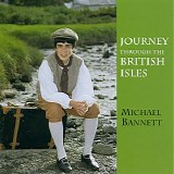 Michael Bannett - Journey Through The British Isles