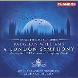 Richard Hickox - A London Symphony (Symphony No. 2); George Butterworth: Idyll