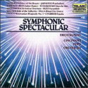 Erich Kunzel - Symphonic Spectacular