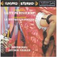 Arthur Fiedler - GaÃ®tÃ©  Parisienne; Rossini/Respighi: La Boutique Fantasque