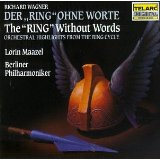 Lorin Maazel - Der Ring ohne Worte The "Ring" Without Words