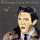 Crookes - Chasing After Ghosts