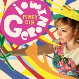 Piney Gir - Geronimo!