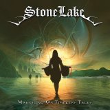 StoneLake - 2011 Marching On Timeless Tales