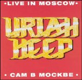 Uriah Heep - Live in Moscow [Bonus Tracks]