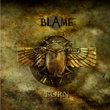 the Blame - Born