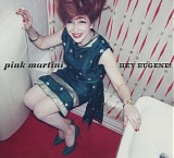 pink martini - hey eugene!