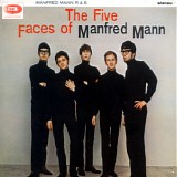 Manfred Mann - The Five Faces Of Manfred Mann
