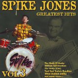 Spike Jones And His City Slickers - Greatest Hits Vol 3