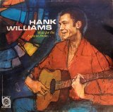 Hank Williams - Wait For The Light To Shine