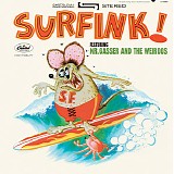 Mr. Gasser & The Weirdos - Surfink!