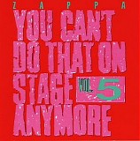 Frank Zappa - You Can't Do That On Stage Anymore, Vol.5/2