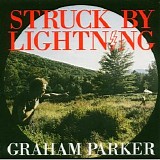 Graham Parker - Struck By Lightning