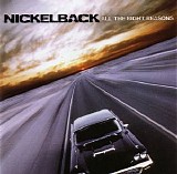Nickelback - All The Right Reasons