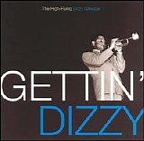 Gillespie, Dizzy - Gettin' Dizzy