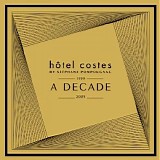 stÃ©phane pompougnac - hÃ´tel costes - a decade 1999-2009