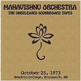 Mahavishnu Orchestra - 1973-10-25 - Bowdoin College, Brunswick, ME (soundboard)