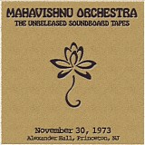 Mahavishnu Orchestra - 1973-11-30 - Alexander Hall, Princeton, NJ (soundboard)