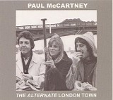 McCartney, Paul and Wings - The Alternative London Town