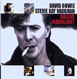 David Bowie & Stevie Ray Vaughan - Dallas Moonlight [CD 1]