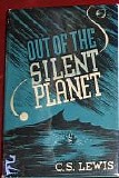 CS Lewis - Out of the Silent Planet (Space Trilogy 1)