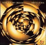 Tangerine Dream - Mota Atma