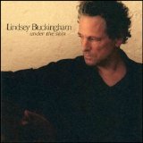 Lindsey Buckingham - Under The Skin 2006