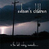 Edison's Children - In The Last Waking Moments...