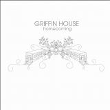 Griffin House - Homecoming