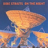 Dire Straits - On The Night