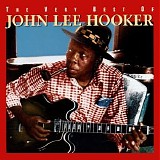 John Lee Hooker - The Very Best Of John Lee Hooker