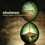Shulman - Endless Rhythms of the Beatless Heart