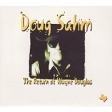 Doug Sahm - The Return of Wayne Douglas