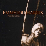 Emmylou Harris - Red Dirt Girl