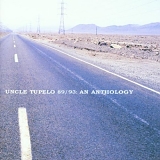 Uncle Tupelo - 1989-1993: An Anthology