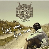 E.Z. Riders - Long Way From Home