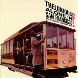 Thelonious Monk - Thelonious Alone in San Francisco