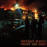 Monkey Mafia - Shoot The Boss