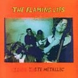 The Flaming Lips - Clouds Taste Metallic