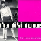 The Tiki Tones - The Leisure Experiment