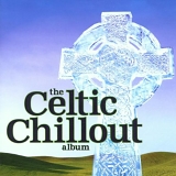 Various artists - The Celtic Chillout Album
