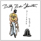 Billy Bob Thornton - Private Radio