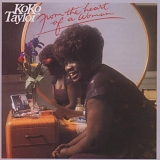 Koko Taylor - From The Heart Of A Woman